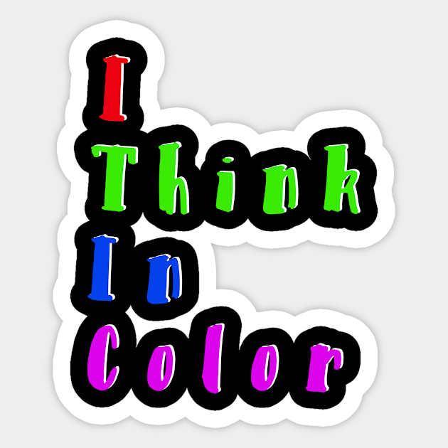 I think in color Sticker by It’s Just Steph Again